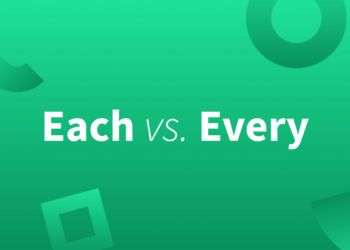 Each vs Every – Usage & Difference